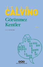 Görünmez Kentler Italo Calvino Yapı Kredi Yayınları