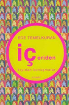 İçeriden-Kıyıdan Konuşmalar Ece Temelkuran Everest Yayınları