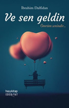 Ve Sen Geldin İbrahim Dalfidan Hayykitap