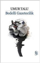 Bedelli Gazetecilik Umur Talu Everest Yayınları
