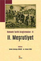2. Meşrutiyet - Osmanlı Tarihi Araştırmaları 2 Kolektif Kriter