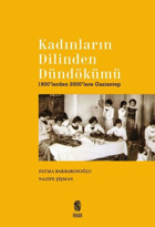 Kadınların Dilinden Dündökümü - 1900'lerden 2000'lere Gaziantep Fatma Barbarosoğlu İnsan Yayınları