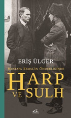 Mustafa Kemal'in Önderliğinde Harp ve Sulh Asi Kitap