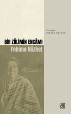Bir Zalimin Encamı Fehime Nüzhet Kolektif Palet Yayınları