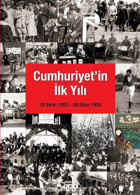 Cumhuriyet'in İlk Yılı: 29 Ekim 1923 - 29 Ekim 1924 Kolektif Yapı Kredi Yayınları