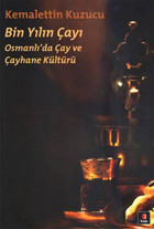 Bin Yılın Çayı Kemalettin Kuzucu Kapı Yayınları