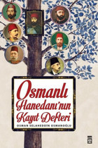 Osmanlı Hanedanının Kayıt Defteri Osman Selaheddin Osmanoğlu Timaş Yayınları