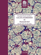 İstanbul Kadı Sicilleri Galata Mhk. 65 Nolu Sicil (Cilt-39) Kolektif İsam Yayınları