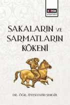 Sakaların ve Sarmatların Kökeni Fatih Şengül Eğitim Yayınevi