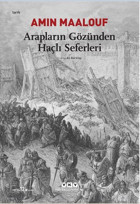 Arapların Gözünden Haçlı Seferleri Amin Maalouf Yapı Kredi Yayınları