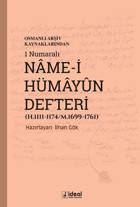 Osmanlı Arşiv Kaynaklarından 1 Numaralı Name-i Hümayun Defteri Kolektif İdeal Kültür Yayıncılık
