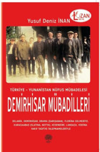 Demirhisar Mübadileri: Türkiye - Yunanistan Nüfus Mübadelesi Yusuf Deniz İnan Platanus Publishing