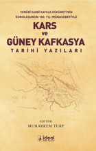 Kars ve Güney Kafkasya Tarihi-Cenübi Garbi Kafkas Hükümeti'nin Kuruluşunun 100.Yılı Münasebetiyle Kolektif İdeal Kültür Yayıncılık