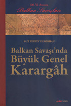 Balkan Savaşı'nda Büyük Genel Karargah Pertev Demirhan Alfa Yayıncılık