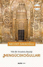 Mengücekoğulları Necdet Sakaoğlu Alfa Yayıncılık