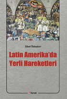 Latin Amerika'da Yerli Hareketleri Sibel Özbudun Dipnot