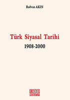 Türk Siyasal Tarihi 1908-2000 Rıdvan Akın On İki Levha Yayıncılık