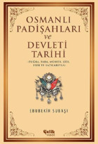 Osmanlı Padişahları ve Dvelet Tarihi Ebubekir Subaşı Çelik Yayınevi