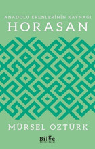 Anadolu Erenlerinin Kaynağı Horasan Mürsel Öztürk Bilge Kültür Sanat