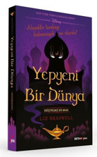 Disney Yepyeni Bir Dünya - Değiştirilmiş Bir Masal Liz Braswell Beta Byou
