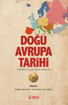 Doğu Avrupa Tarihi - Yeni Bulgular ve Yaklaşımlar Kolektif İdeal Kültür Yayıncılık