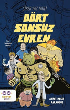 Dört Sonsuz Evren-Siber Yaz Tatili Ahmet Melih Karauğuz Cezve Çocuk
