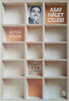 Asaf Halet Çelebi - Bütün Şiirleri Asaf Halet Çelebi Everest Yayınları