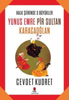Yunus Emre Pir Sultan Karacaoğlan Cevdet Kudret Kapı Yayınları