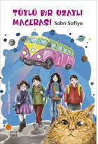 Tüylü Bir Uzaylı Macerası Sabri Safiye Günışığı Kitaplığı