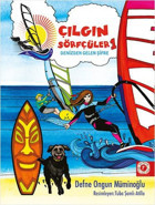 Çılgın Sörfçüler 1-Denizden Gelen Şifre Defne Ongun Müminoğlu Artemis Çocuk