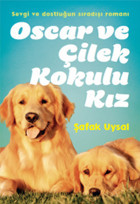 Oscar ve Çilek Kokulu Kız Şafak Uysal Doğan ve Egmont Yayıncılık