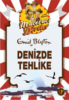 Maceracı Dörtler - Denizde Tehlike Enid Blyton Artemis Yayınları