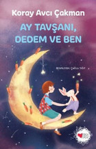 Ay Tavşanı Dedem ve Ben Koray Avcı Çakman Can Çocuk Yayınları