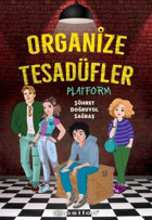 Organize Tesadüfler - Platform Şöhret Doğruyol Sağbaş Epsilon Yayınevi