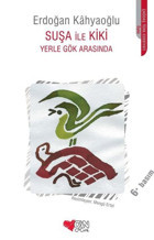 Suşa ile Kiki Yerle Gök Arasında Erdoğan Kahyaoğlu Can Çocuk Yayınları