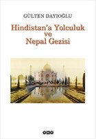 Hindistan'a Yolculuk ve Nepal Gezis Gülten Dayıoğlu Yapı Kredi Yayınları