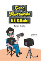 Genç Yönetmenin El Kitabı - Renkli Resimli Turgut Yasalar Everest Yayınları
