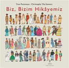 Biz Bizim Hikayemiz Yvan Pommaux, Christophe Ylla Somers Yordam Edebiyat