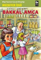 Bakkal Amca Muzaffer İzgü Bilgi Yayınevi