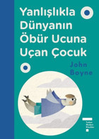 Yanlışlıkla Dünyanın Öbür Ucuna Uçan Çocuk John Boyne Tudem Yayınları