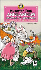 Anneannem Hayvanlar Arasında Muzaffer İzgü Bilgi Yayınevi