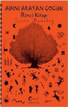 Adını Arayan Çocuk - İkinci Kitap Serra Menekay Galeati