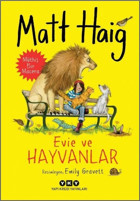 Evie ve Hayvanlar - Müthiş Bir Macera Matt Haig Yapı Kredi Yayınları