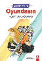 Oyundasın - Oyunda Kal 2 Koray Avcı Çakman Altın Kitaplar