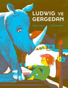 Ludwig ve Gergedan Noemi Schneider Meav Yayıncılık
