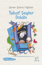 Tuhaf Şeyler Dolabı Şener Şükrü Yiğitler Uçan At