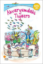 Akvaryumdaki Tiyatro Behiç Ak Günışığı Kitaplığı