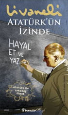 Atatürk'ün İzinde Zülfü Livaneli İnkılap Kitabevi