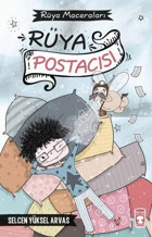 Rüya Postacısı - Rüya Maceraları Selcen Yüksel Arvas Timaş Çocuk