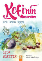 Kefi Tarihin Peşinde-Kefi'nin Maceraları Seda Öğretir Altın Kitaplar